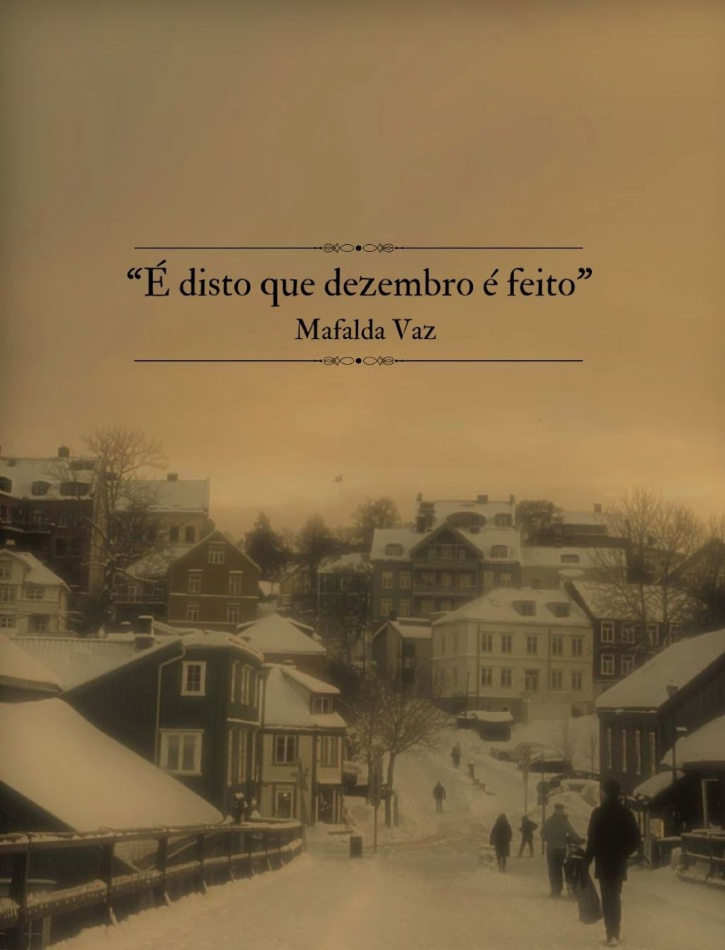 É disto que dezembro é&nbsp;feito.